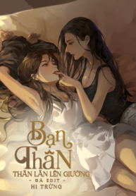 Bạn thân, thân lăn lên giường