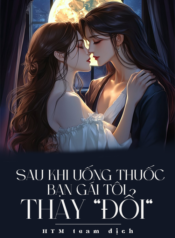 sau-khi-uong-thuoc-ban-gai-toi-thay-doi-pn