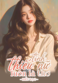 tinh-thieu-nu-luon-la-tho